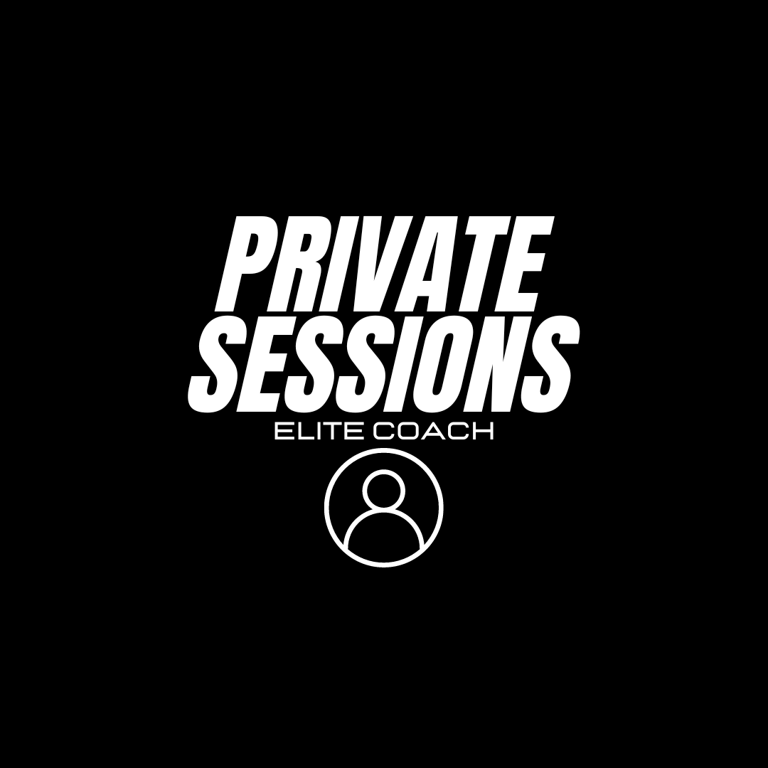 PRIVATE SESSIONS (Elite Coach)