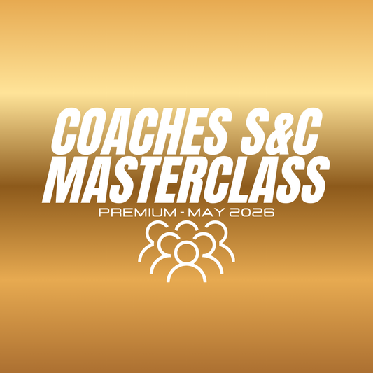S&C COACHES MASTERCLASS - 30 MAY 2026 (Premium Ticket)